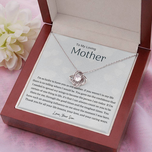 To My Loving Mother - I'm so lucky to have you as my mother! (Almost Gone) - Love Knot