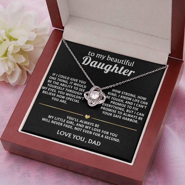 To My Beautiful Daughter, You are so special to me.