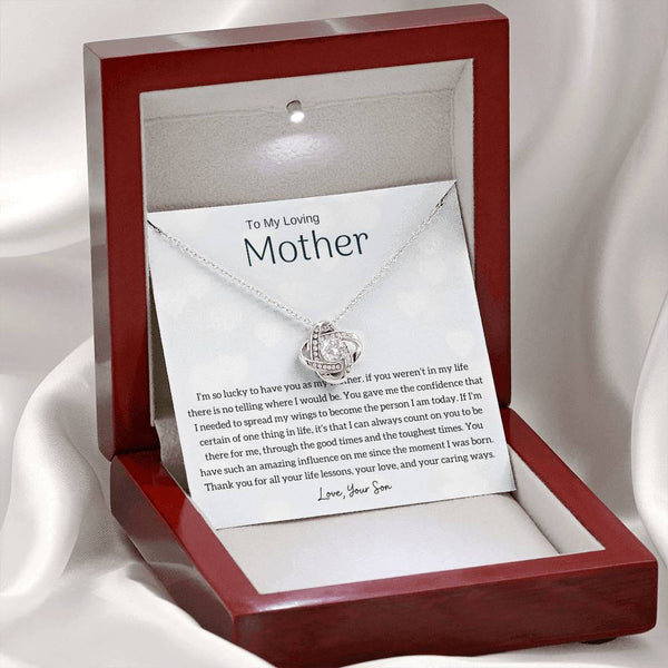 To My Loving Mother - I'm so lucky to have you as my mother! (Almost Gone) - Love Knot