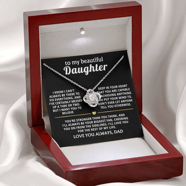 To My Beautiful Daughter, I'll always be your biggest fan.