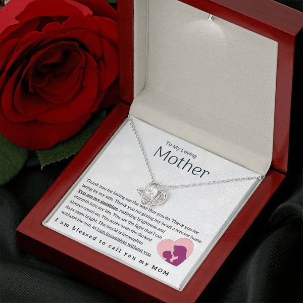 To My Loving Mother - You are my sunshine! (Almost Gone) - Love Knot