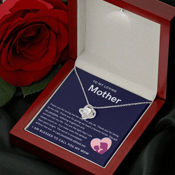 To My Loving Mother - You are my sunshine, radiating brightness into my life (Almost Gone) - Love Knot