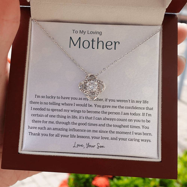 To My Loving Mother - I'm so lucky to have you as my mother! (Almost Gone) - Love Knot