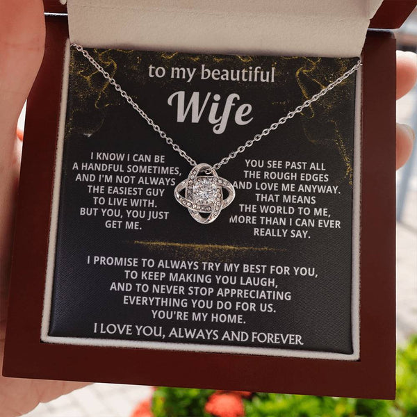 To My Wife, You just get me.