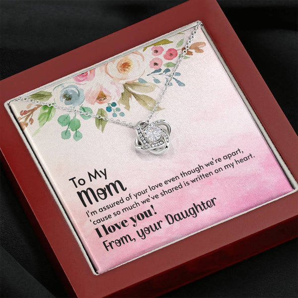 To My Mom - I'm assured of your love  (Almost Gone) - Love Knot