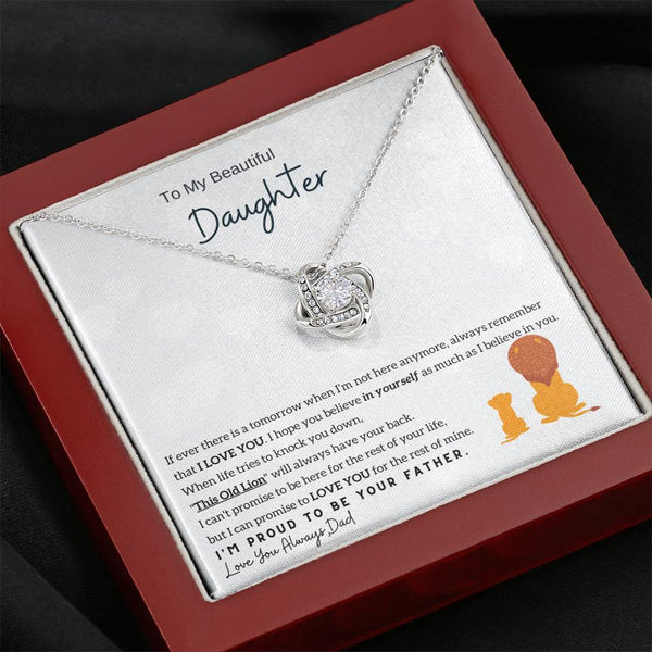 [Only a few left] To My Beautiful Daughter - Always remember that I LOVE YOU (Love knot)