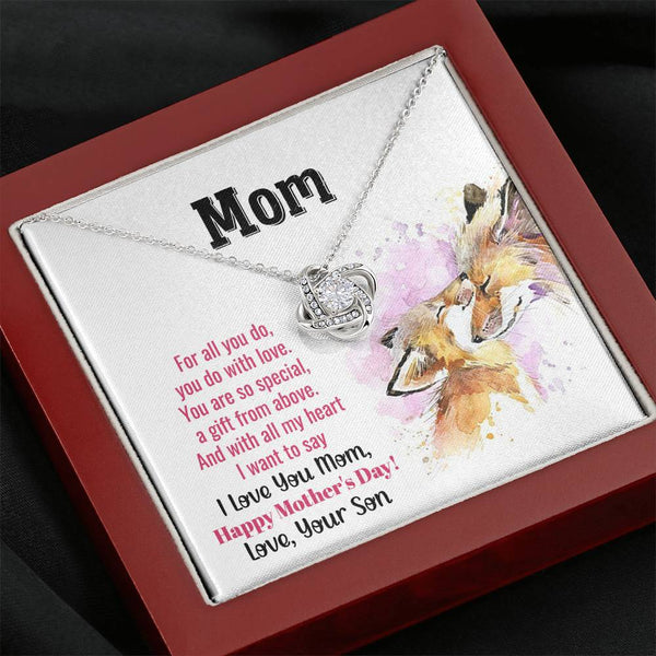 To My Mom - You Are So Special (Almost Gone) - Love Knot