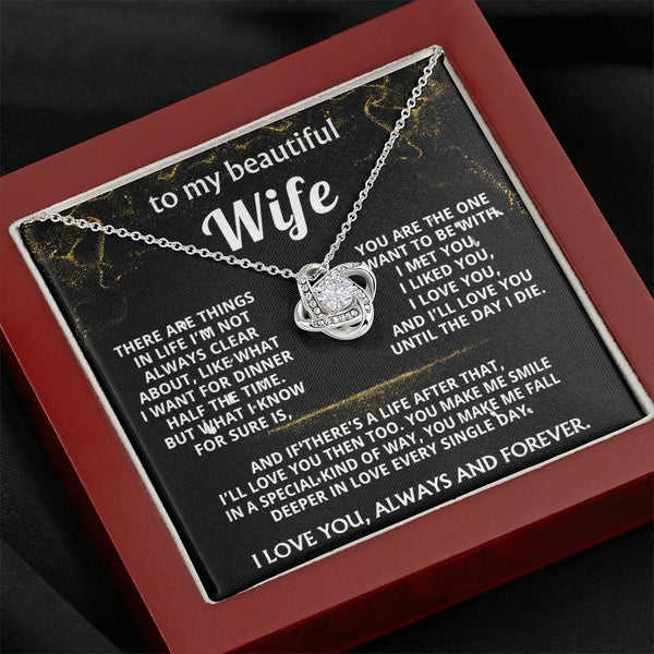 To My Wife, I'll love you always and forever.