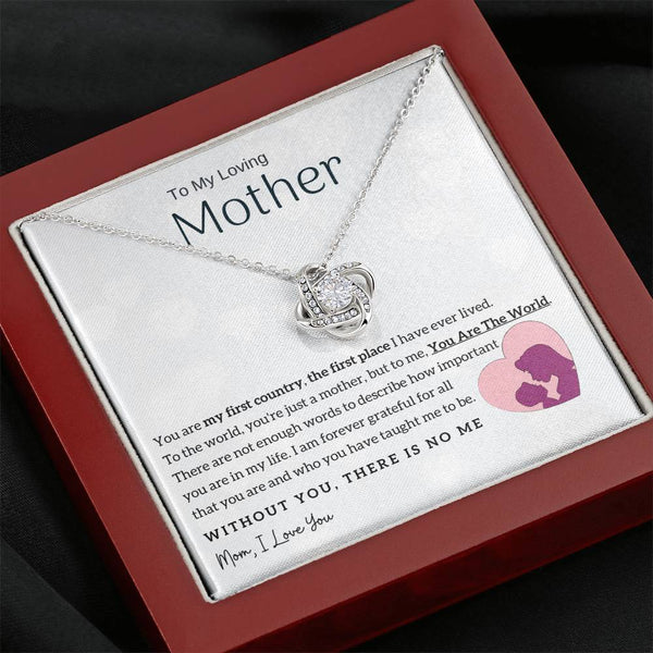 To My Loving Mother - You Are The World To Me! (Almost Gone) - Love Knot