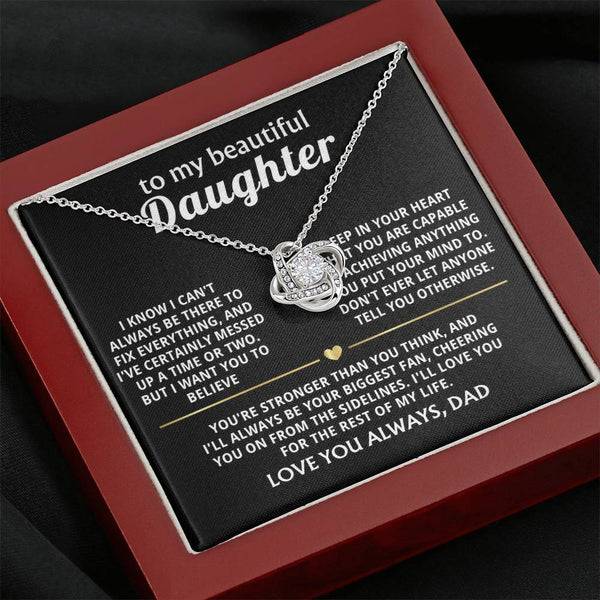 To My Beautiful Daughter, I'll always be your biggest fan.
