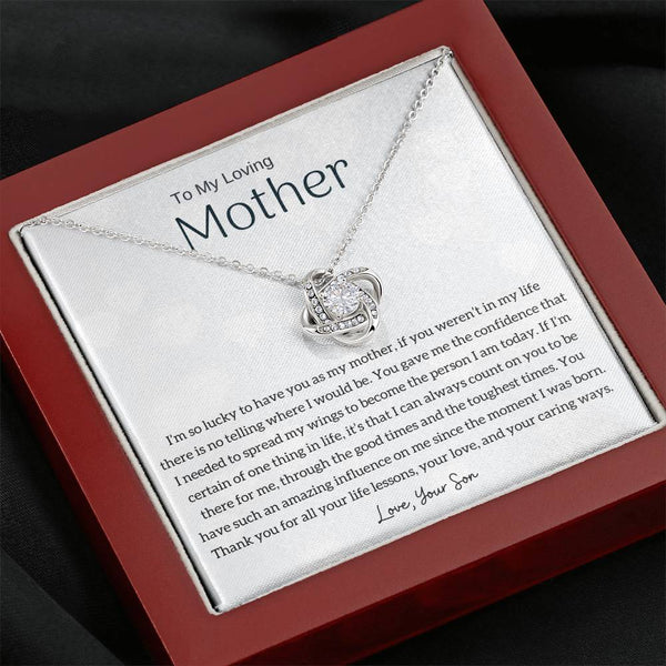 To My Loving Mother - I'm so lucky to have you as my mother! (Almost Gone) - Love Knot