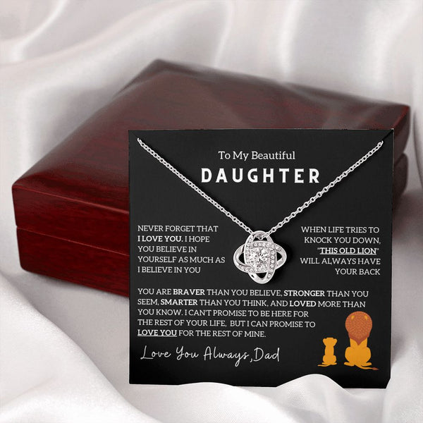 (Love Knot) To My Beautiful Daughter, I Will Always Have Your Back
