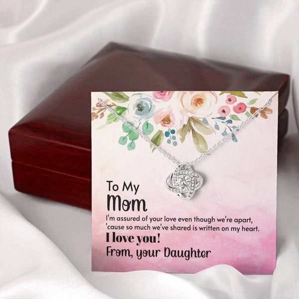 To My Mom - I'm assured of your love  (Almost Gone) - Love Knot