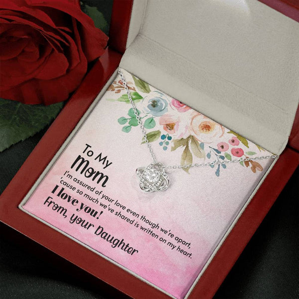 To My Mom - I'm assured of your love  (Almost Gone) - Love Knot