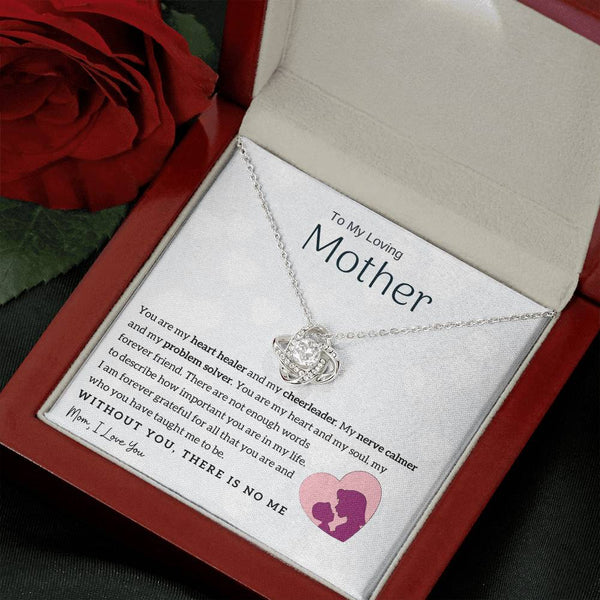 To My Loving Mother - You are my heart healer (Almost Gone) - Love Knot