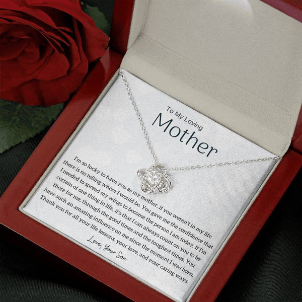 To My Loving Mother - I'm so lucky to have you as my mother! (Almost Gone) - Love Knot