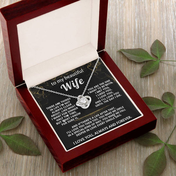 To My Wife, I'll love you always and forever.