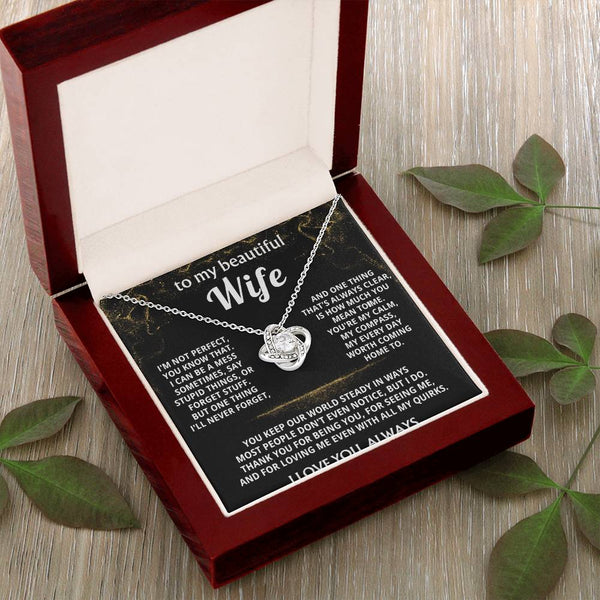 To My Wife, You mean the world to me.