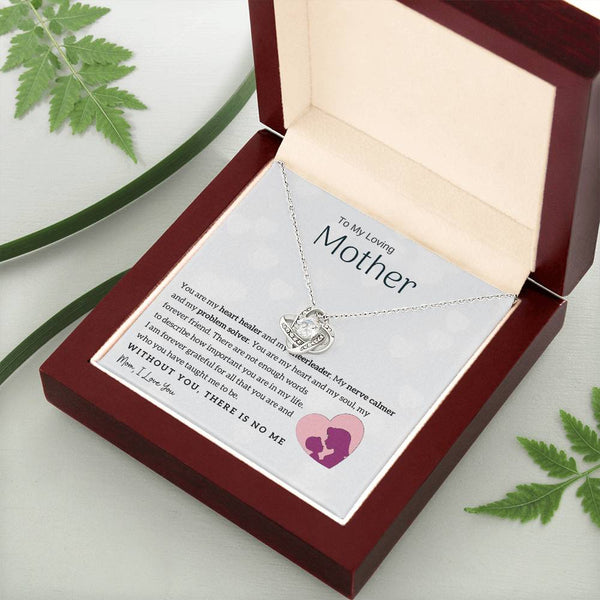 To My Loving Mother - You are my heart healer (Almost Gone) - Love Knot