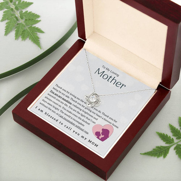 To My Loving Mother - You are my sunshine! (Almost Gone) - Love Knot