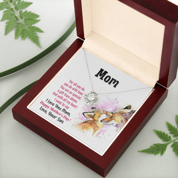 To My Mom - You Are So Special (Almost Gone) - Love Knot