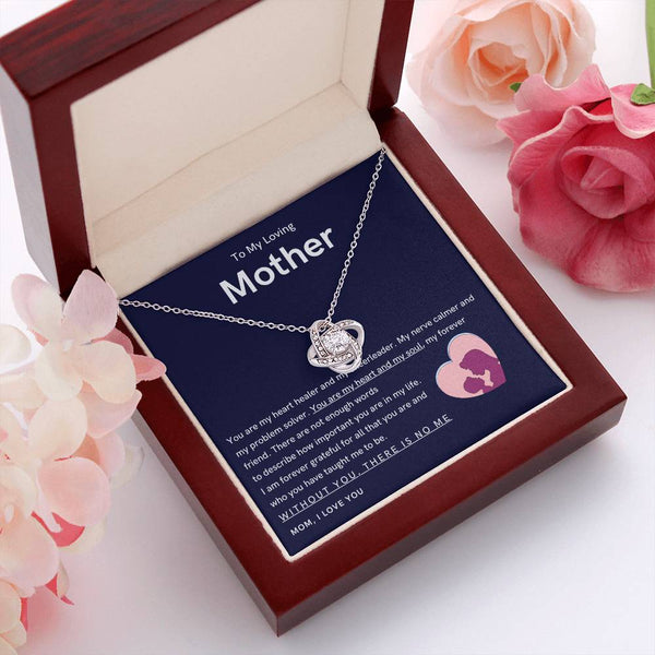 To My Loving Mother - You are my hear and my soul (Almost Gone) - Love Knot