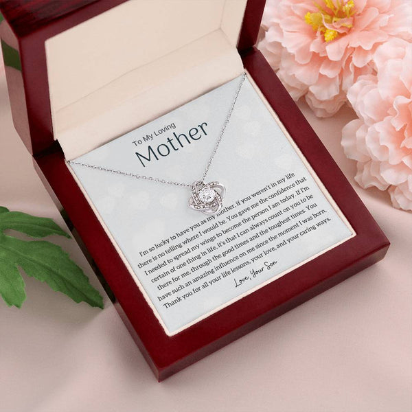 To My Loving Mother - I'm so lucky to have you as my mother! (Almost Gone) - Love Knot