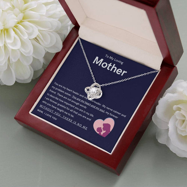 To My Loving Mother - You are my hear and my soul (Almost Gone) - Love Knot