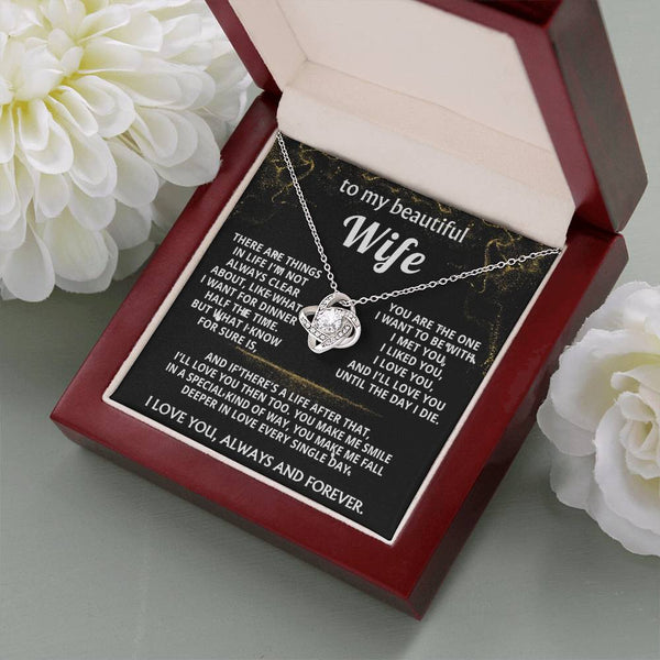 To My Wife, I'll love you always and forever.