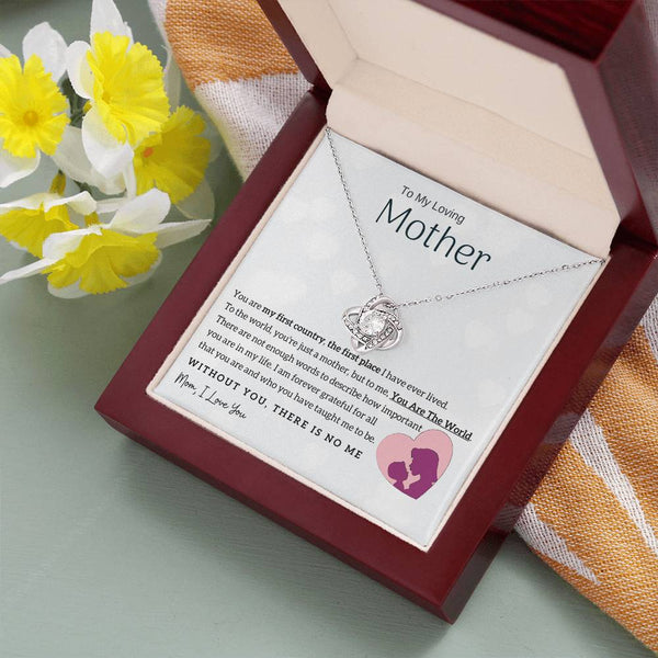 To My Loving Mother - You Are The World To Me! (Almost Gone) - Love Knot