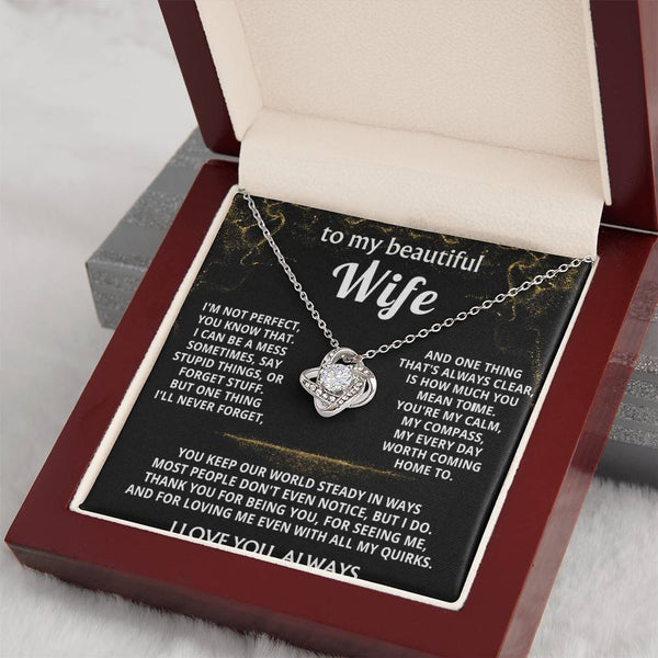 To My Wife, You mean the world to me.