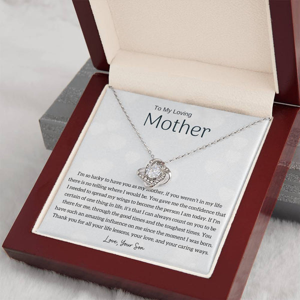To My Loving Mother - I'm so lucky to have you as my mother! (Almost Gone) - Love Knot