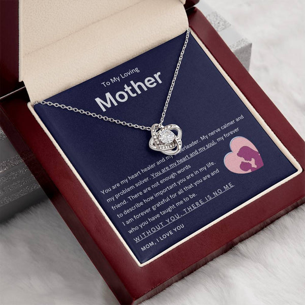 To My Loving Mother - You are my hear and my soul (Almost Gone) - Love Knot