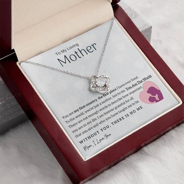 To My Loving Mother - You Are The World To Me! (Almost Gone) - Love Knot