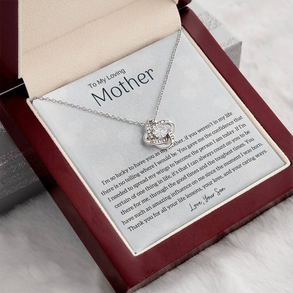 To My Loving Mother - I'm so lucky to have you as my mother! (Almost Gone) - Love Knot