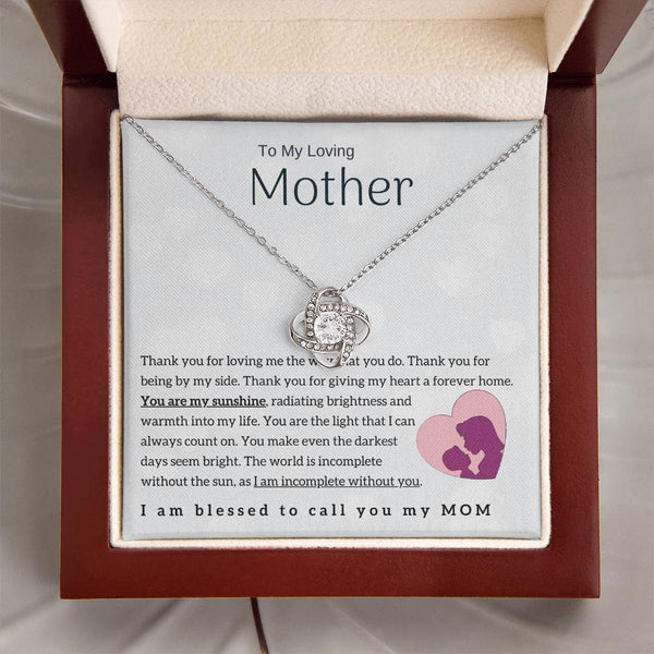To My Loving Mother - You are my sunshine! (Almost Gone) - Love Knot