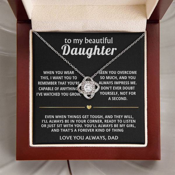To My Beautiful Daughter, I'll always be in your corner.