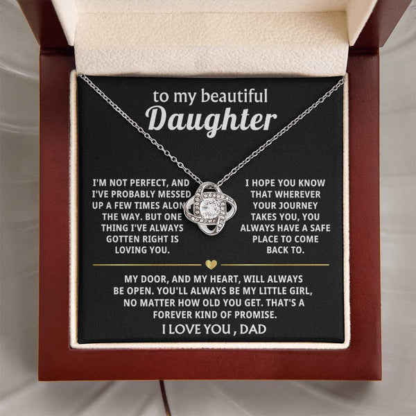 To My Beautiful Daughter, I'll always be here for you. — [Lux] - Love Knot