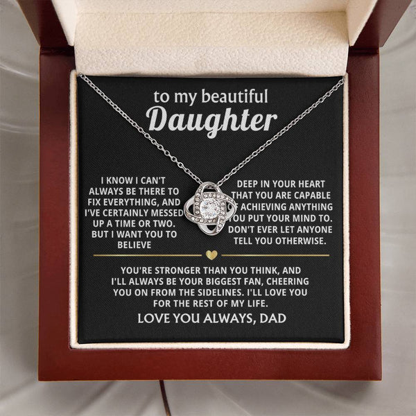 To My Beautiful Daughter, I'll always be your biggest fan.