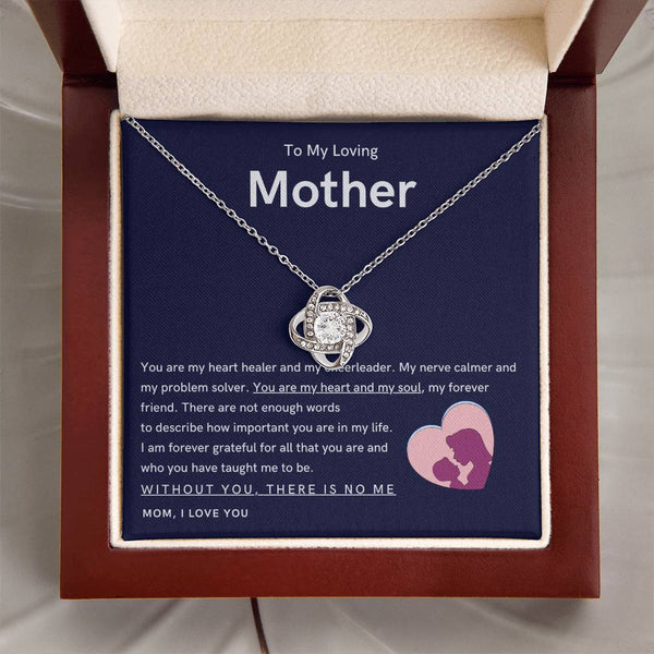 To My Loving Mother - You are my hear and my soul (Almost Gone) - Love Knot