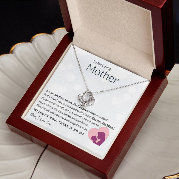 To My Loving Mother - You Are The World To Me! (Almost Gone) - Love Knot