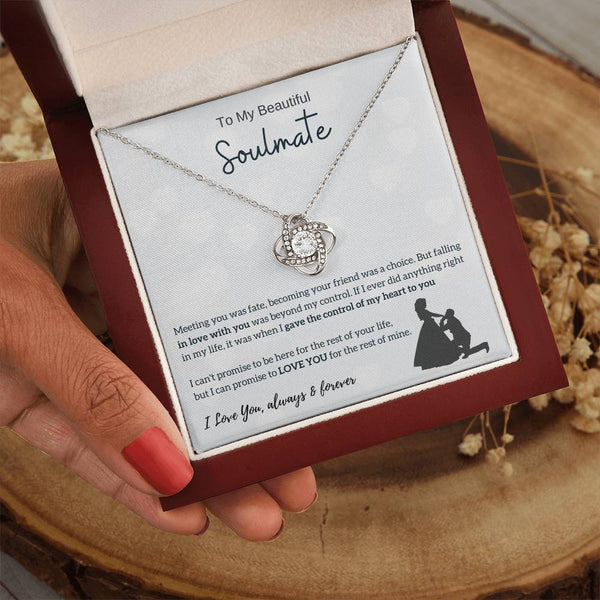 To My Beautiful Soulmate - I Was Right When I Gave The Control Of My Heart To You! - Love Knot
