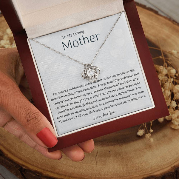 To My Loving Mother - I'm so lucky to have you as my mother! (Almost Gone) - Love Knot