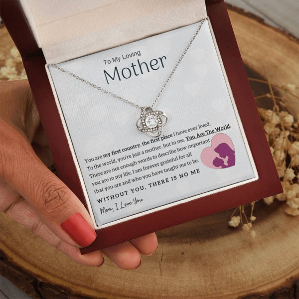 To My Loving Mother - You Are The World To Me! (Almost Gone) - Love Knot