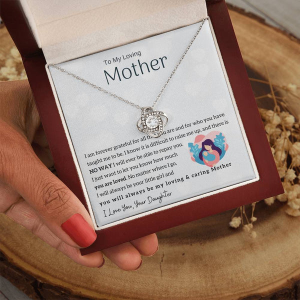 To My Loving Mother - You will always be my loving & caring Mother (Almost Gone) - Love Knot