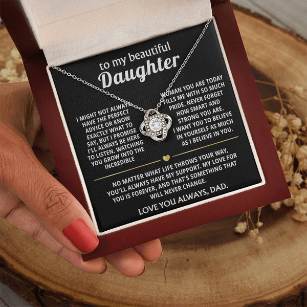 To My Beautiful Daughter, I will always be here for you.