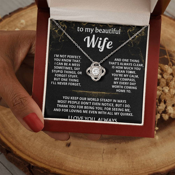 To My Wife, You mean the world to me.