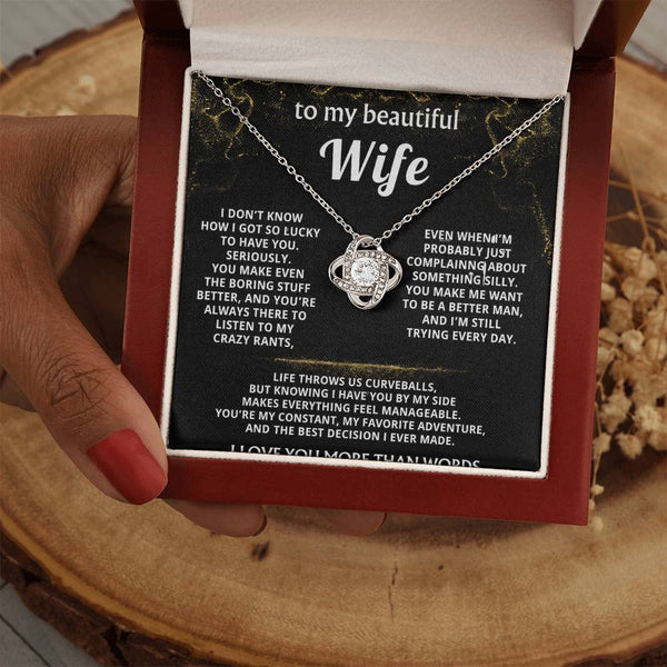To My Wife, You make my life truly wonderful.