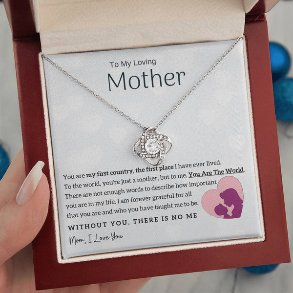 To My Loving Mother - You Are The World To Me! (Almost Gone) - Love Knot