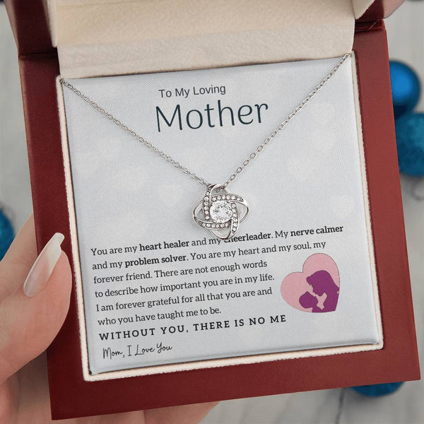To My Loving Mother - You are my heart healer (Almost Gone) - Love Knot